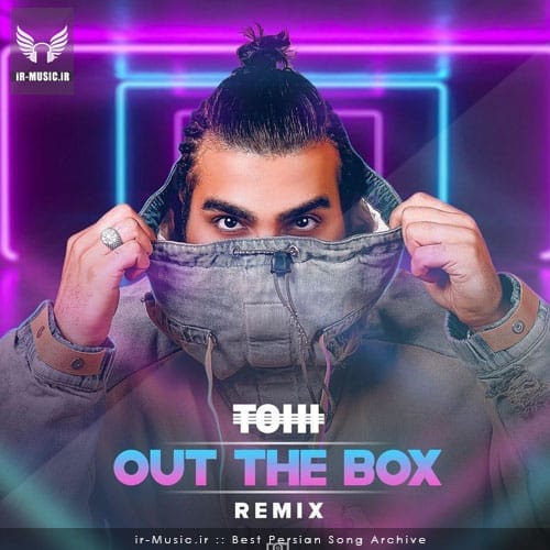 دانلود ریمیکس Out The Box از تهی